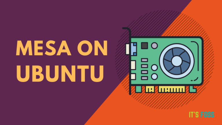 How to Install Mesa Drivers on Ubuntu [Latest and Stable]