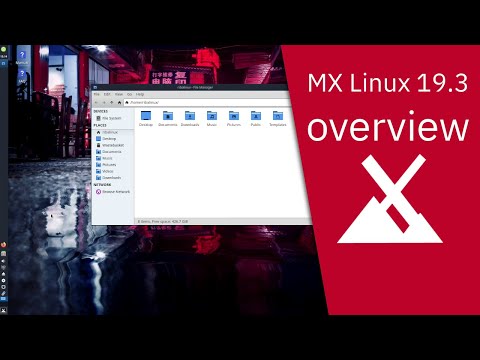 MX Linux 19.3 overview | simple configuration, high stability, solid performance.