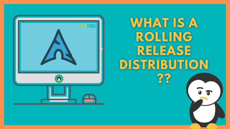 What Is Rolling Release Distribution