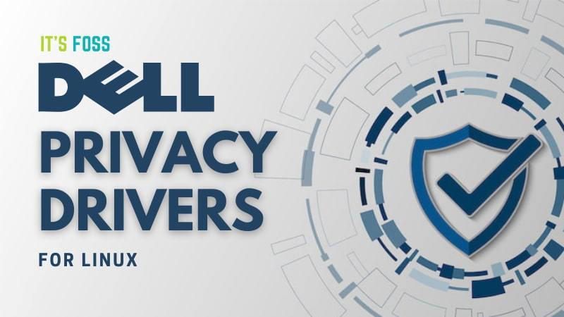 Dell Privacy Drivers